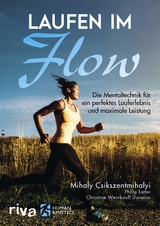 Laufen im Flow - Mihaly Csikszentmihalyi, Philip Latter, Christine Weinkauff Duranso