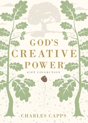 God's Creative Power Gift Edition - Charles Capps