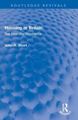 Housing in Britain - John R. Short