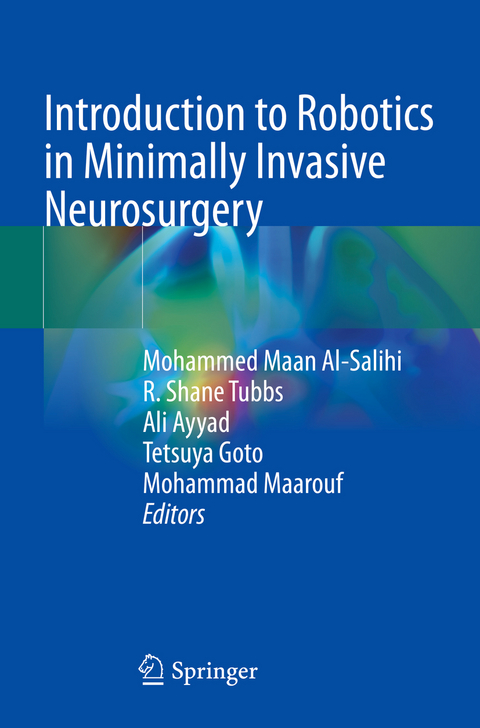 Introduction to Robotics in Minimally Invasive Neurosurgery - 