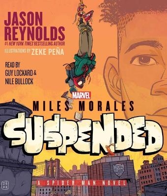 Miles Morales Suspended - Jason Reynolds