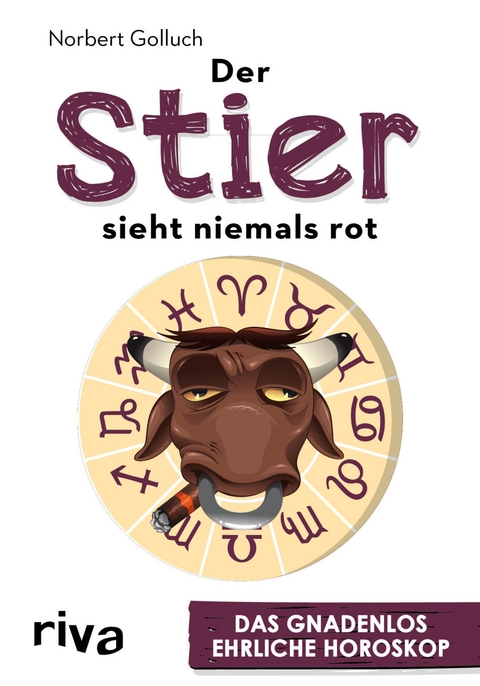 Der Stier sieht niemals rot - Norbert Golluch