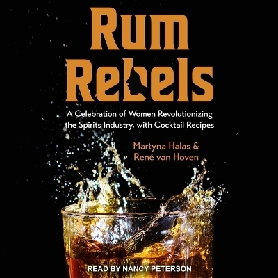 Rum Rebels - Martyna Halas, Ren� Van Hoven