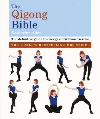 The Qigong Bible - Katherine Allen