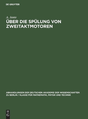 Über die Spülung von Zweitaktmotoren - A. Jante