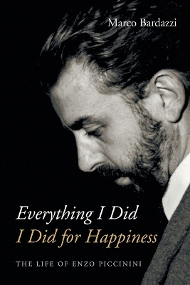 Everything I Did I Did for Happiness - Marco Bardazzi