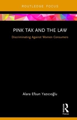 Pink Tax and the Law - Alara Efsun Yazıcıoğlu