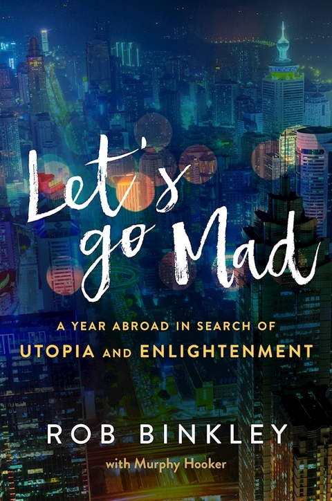 Let's Go Mad -  Rob Binkley,  Murphy Hooker