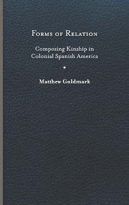 Forms of Relation - Matthew Goldmark