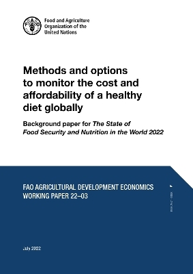 Methods and options to monitor the cost and affordability of a healthy diet globally -  Food and Agriculture Organization, Anna Herforth