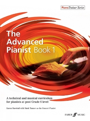 The Advanced Pianist Book 1 - Karen Marshall, Mark Tanner