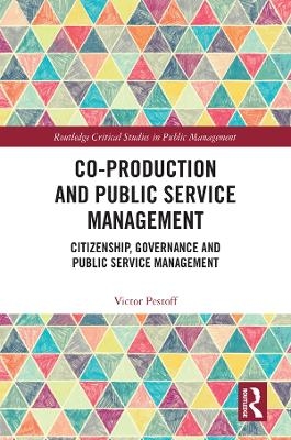 Co-Production and Public Service Management - Victor Pestoff