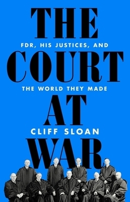 The Court at War - Cliff Sloan