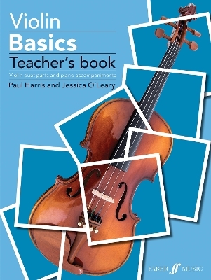 Violin Basics (Teacher's Book) - Jessica O'Leary