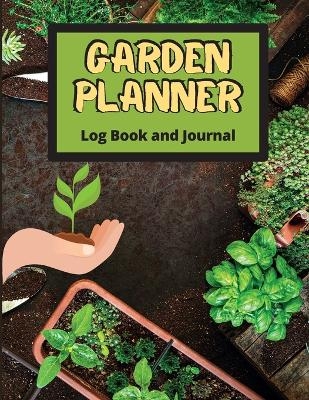 Garden Planner Log Book - Siena Schuller