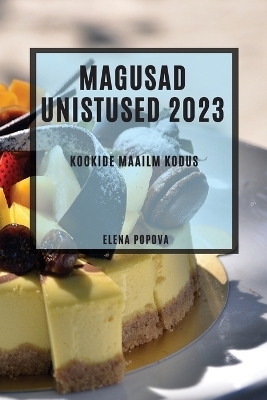 Magusad unistused 2023 - Elena Popova