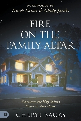 Fire on the Family Altar - Cheryl Sacks