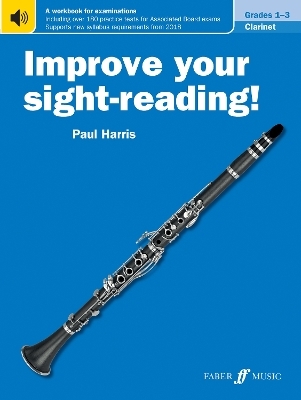 Improve your sight-reading! Clarinet Grades 1-3 - Paul Harris