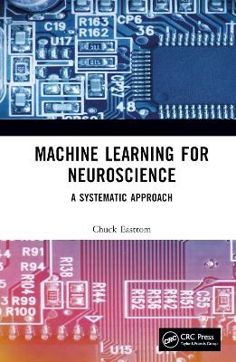 Machine Learning for Neuroscience - Chuck Easttom