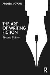 The Art of Writing Fiction - Cowan, Andrew