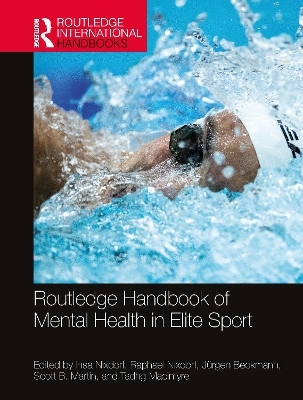 Routledge Handbook of Mental Health in Elite Sport - 