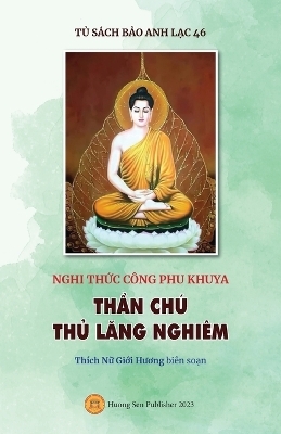 Nghi thức C�ng phu khuya - THẦN CH� THỦ LĂNG NGHI�M - Giới Hương Th�ch Nữ