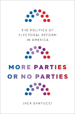 More Parties or No Parties - Jack Santucci