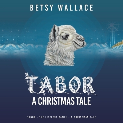 Tabor - A Christmas Tale - Betsy Wallace