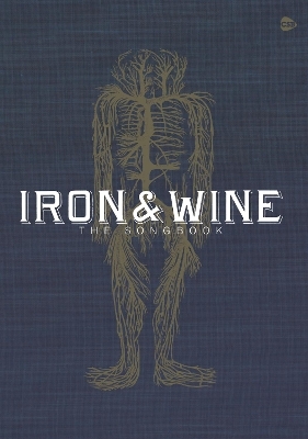 Iron & Wine: The Songbook - 