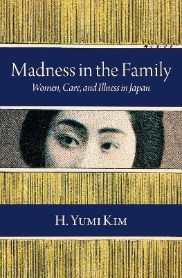 Madness in the Family - H. Yumi Kim