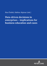 Data driven decisions in enterprises – implications for business education and cases - 