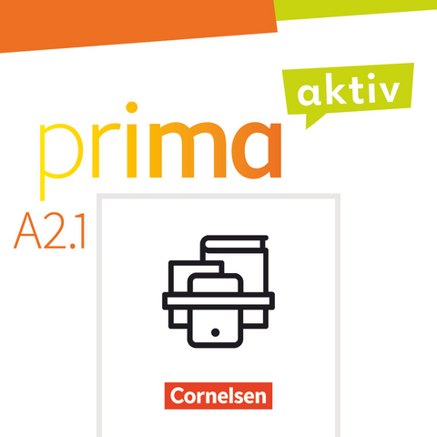 Prima aktiv - Deutsch für Jugendliche - A2: Band 1 - Friederike Jin, Anjali Kothari, Sabine Jentges, Robson Carapeto-Conceição