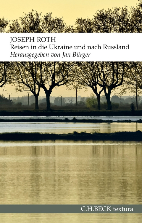 Reisen in die Ukraine und nach Russland - Joseph Roth