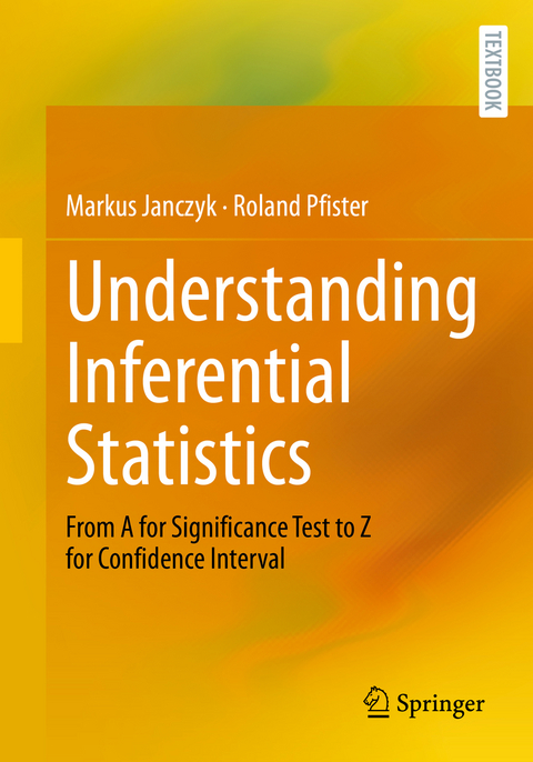 Understanding Inferential Statistics - Markus Janczyk, Roland Pfister