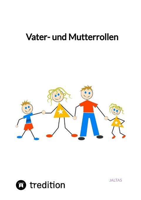 Vater- und Mutterrollen -  Jaltas