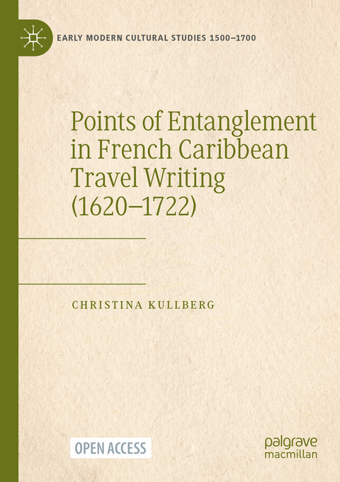 Points of Entanglement in French Caribbean Travel Writing (1620-1722) - Christina Kullberg