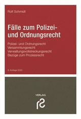 Fälle zum Polizei- und Ordnungsrecht - 