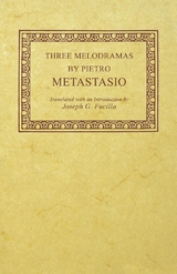 Three Melodramas by Pietro Metastasio - Pietro Metastasio