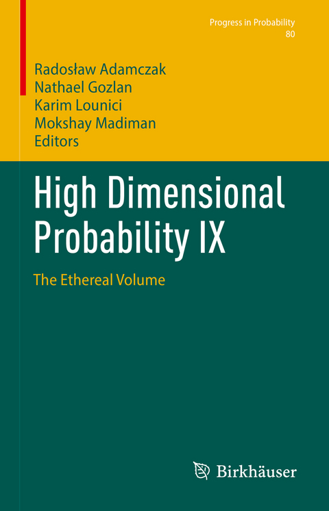 High Dimensional Probability IX - 