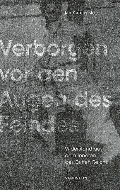 Verborgen vor den Augen des Feindes - Jan Kamienski