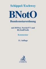 Bundesnotarordnung mit DONot, NotAktVV und RLEmBNotK - 