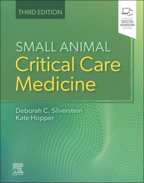 Small Animal Critical Care Medicine - Deborah Silverstein, Kate Hopper