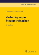 Verteidigung in Steuerstrafsachen - Quedenfeld, Dietrich; Füllsack, Markus; Bach, Florian