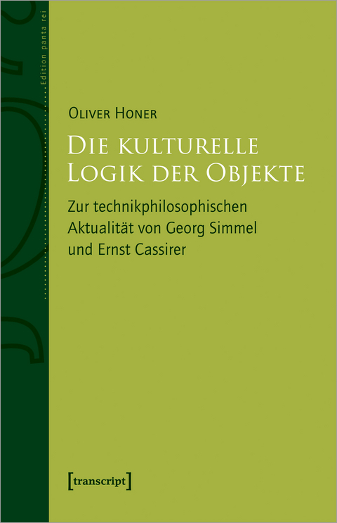 Die kulturelle Logik der Objekte - Oliver Honer