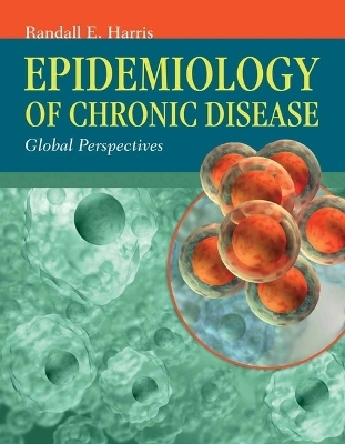 Epidemiology Of Chronic Disease - Randall E. Harris