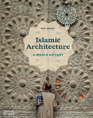 Islamic Architecture - Eric Broug