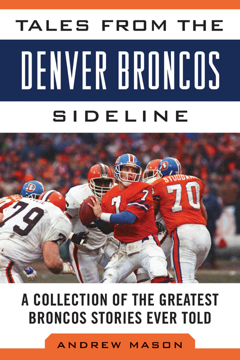 Tales from the Denver Broncos Sideline -  Andrew Mason