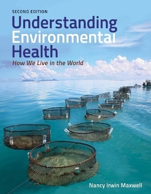 Understanding Environmental Health - Nancy Irwin Maxwell