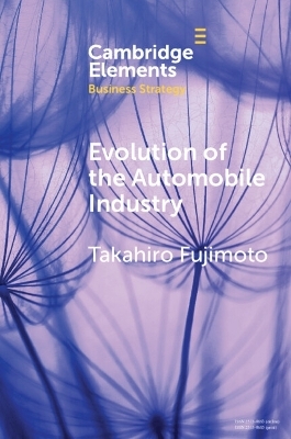 Evolution of the Automobile Industry - Takahiro Fujimoto