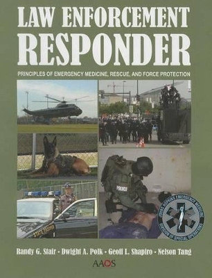 Law Enforcement Responder - Randy G. Stair, Dwight A. Polk, Geoff Shapiro, Nelson Tang